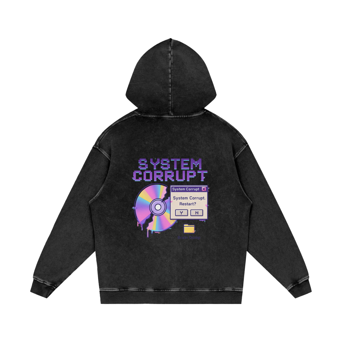 System Corrupt // Brain Dump Hoodie